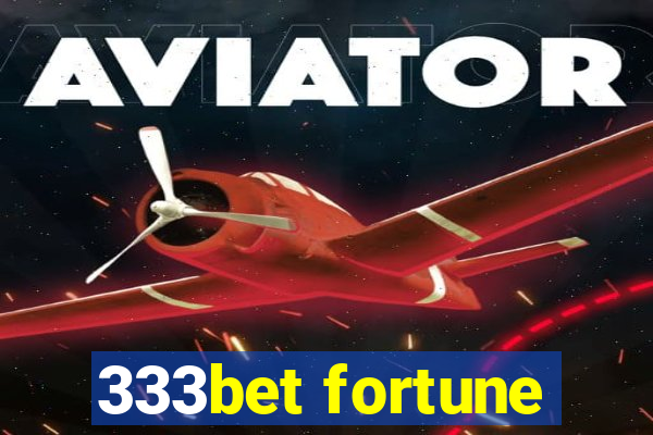 333bet fortune